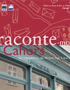 Raconte Moi Cahors