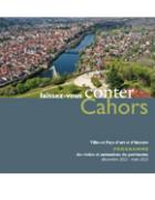 Laissez-vous conter Cahors - Décembre 2022 - Mars 2023